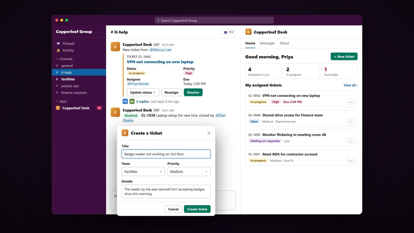 Copperleaf Desk Slack app: a ticket card in the #it-help channel with status, priority, assignee and action buttons, a Create a ticket form, and the app Home tab listing the user's assigned tickets